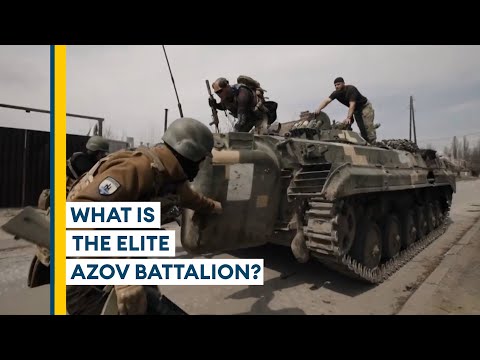 Ukraine: What is the Azov Battalion?