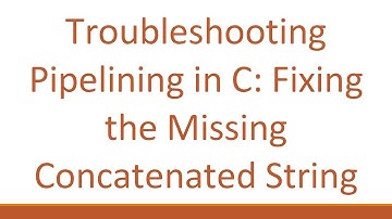 Troubleshooting Pipelining in C: Fixing the Missing Concatenated String