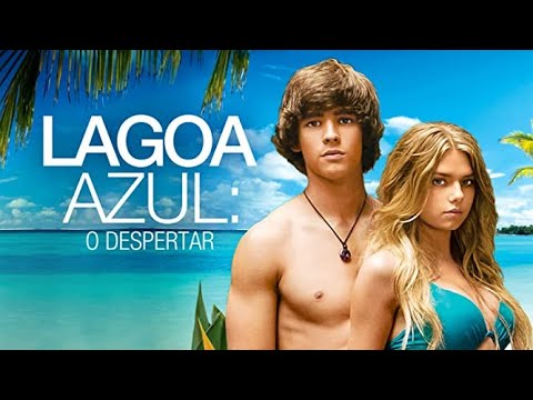 A Lagoa Azul O despertar - filme completo e dublado(pt. Brasil) 2012