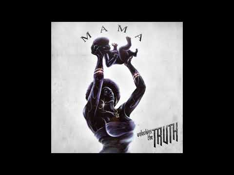 Unlocking The Truth - Mama (Official Audio)