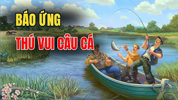Báo Ứng Của Thú Vui Câu Cá | Câu Chuyện Thật Khiến Nhiều Người Rùng Mình
