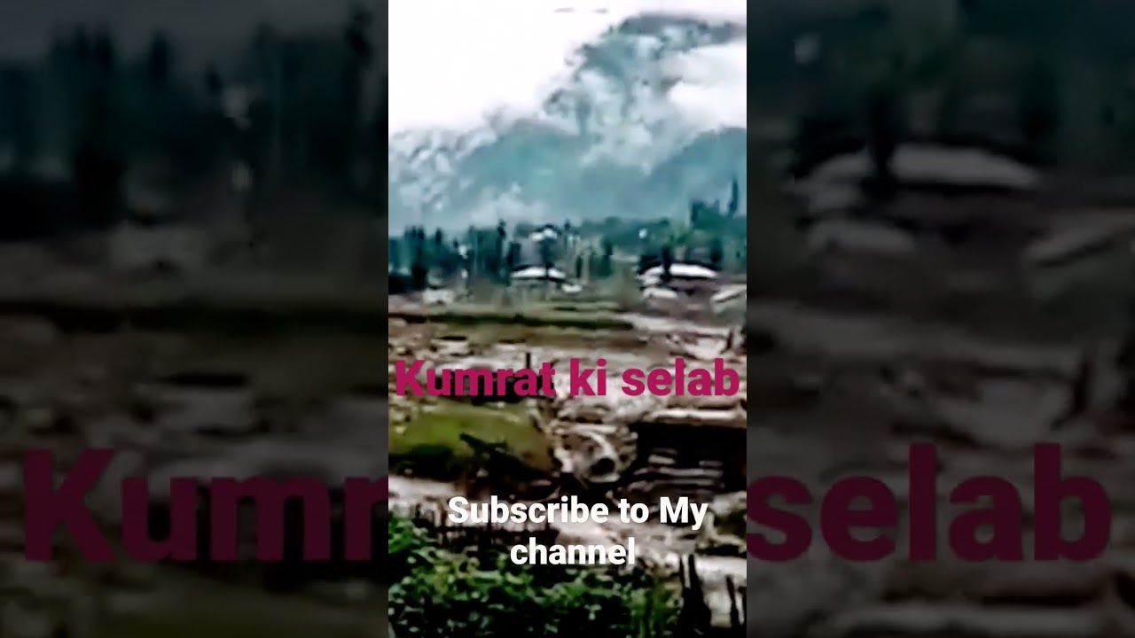 kumrat ki selab||kumrat 