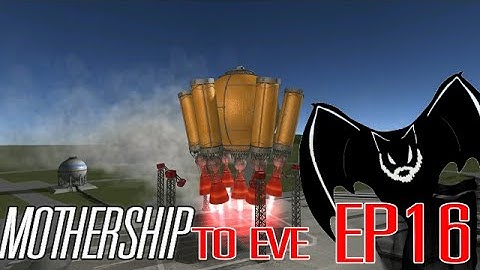 Kerbal Space Program Sandbox 16 "Mothership To Eve" TweekScale Mod