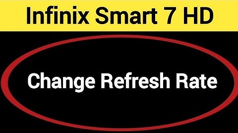 How to change refresh rate, Infinix smart 7 HD me refresh rate change kaise karen