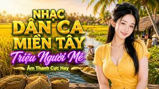 Nhạc Quê Hương Miền Tây 028, Đỉnh Cao Song Ca Bảo Trân, Anh Thư, LK Dân Ca Triệu Người Mê,Bolero 72H