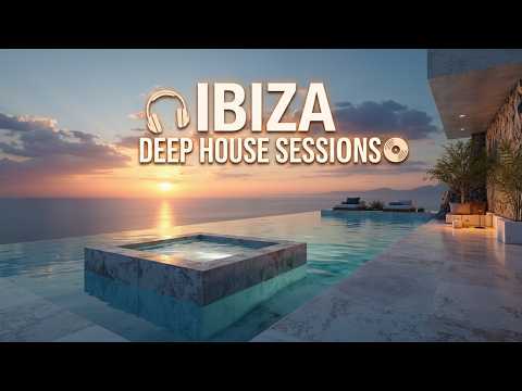 Ibiza Deep House 2026 | Luxury Sunset Deep House Mix | Melodic House Music Ibiza Chill Mix