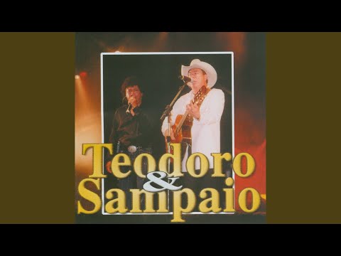 Teodoro e Sampaio - O Peão e o Violeiro - Ouvir Música