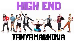 Video thumbnail of "HIGH END - TANYA MARKOVA"