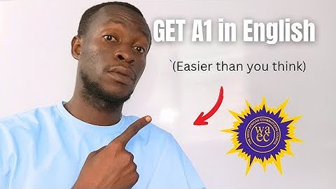 Getting GRADE A1 in WASSCE English is Easy, Actually 
