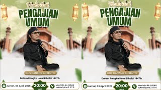 LIVE GUS DANANG AL BENTO FOR THE 2026 AD/1447H HALAL BIHALAL GATHERING LIVE IN SUKOWIYONO