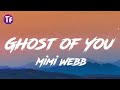 Mimi Webb - Ghost of You (Lyrics)