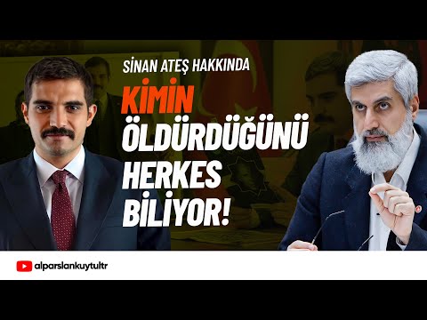 Sinan Ateş Cinayeti Hakkında | Alparslan Kuytul Hocaefendi