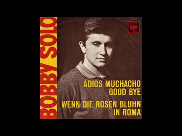Bobby Solo - Wenn die Rosen blüh`n in Roma