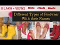(हिंदी)28 Different Types of footwear's with their Names and  details | boots | flats | heels | ep14