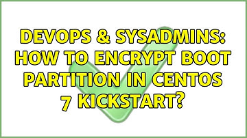 DevOps & SysAdmins: How to encrypt boot partition in CentOS 7 kickstart?