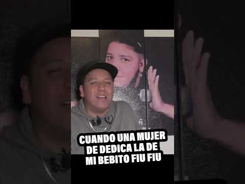 LOS HOMBRES CUANDO NOS DEDICAN LA DE BEBITO FIU FIU