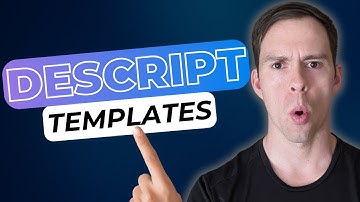 Applying Templates - Descript Tutorial