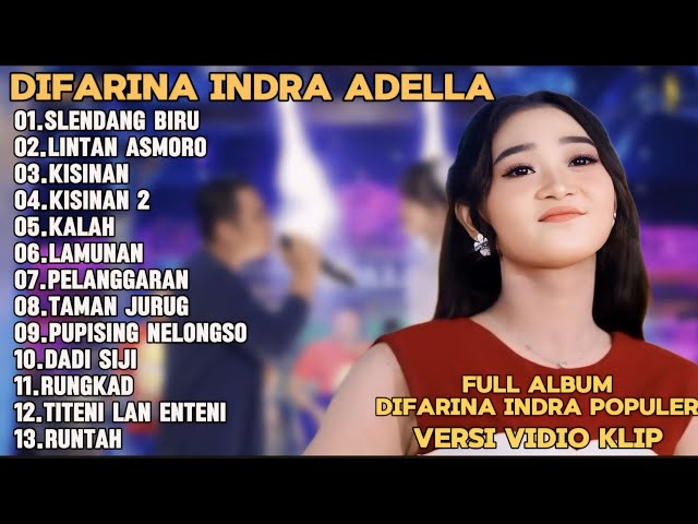 SLENDANG BIRU,LINTANG ASMORO,KISINAN-DIFARINA INDRA ADELLA FULL ALBUM TRENDING TERPOPULER class=