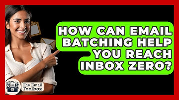 How Can Email Batching Help You Reach Inbox Zero? - TheEmailToolbox.com