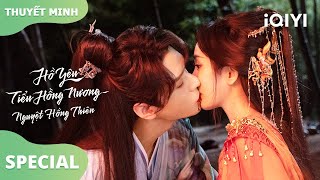 🦊[Thuyết Minh]Phim Ngôn Tình | Hồ Yêu Tiểu Hồng Nương Nguyệt Hồng Thiên Tập 5-15 | iQIYI Vietnam