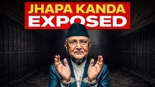 KP Oli - Jhapa Kanda Explained 