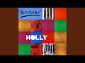 Miniature de la vidéo de la chanson Holly (Radio Edit)