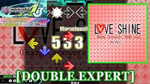 【DDR A3/GP】 LOVE SHINE (Body Grooverz 2006 Mix) / W.W.S [DOUBLE EXPERT] 譜面確認+Clap