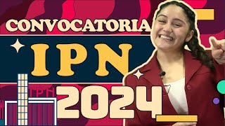 Convocatoria IPN 2024 | Fechas oficiales, requisitos y examen