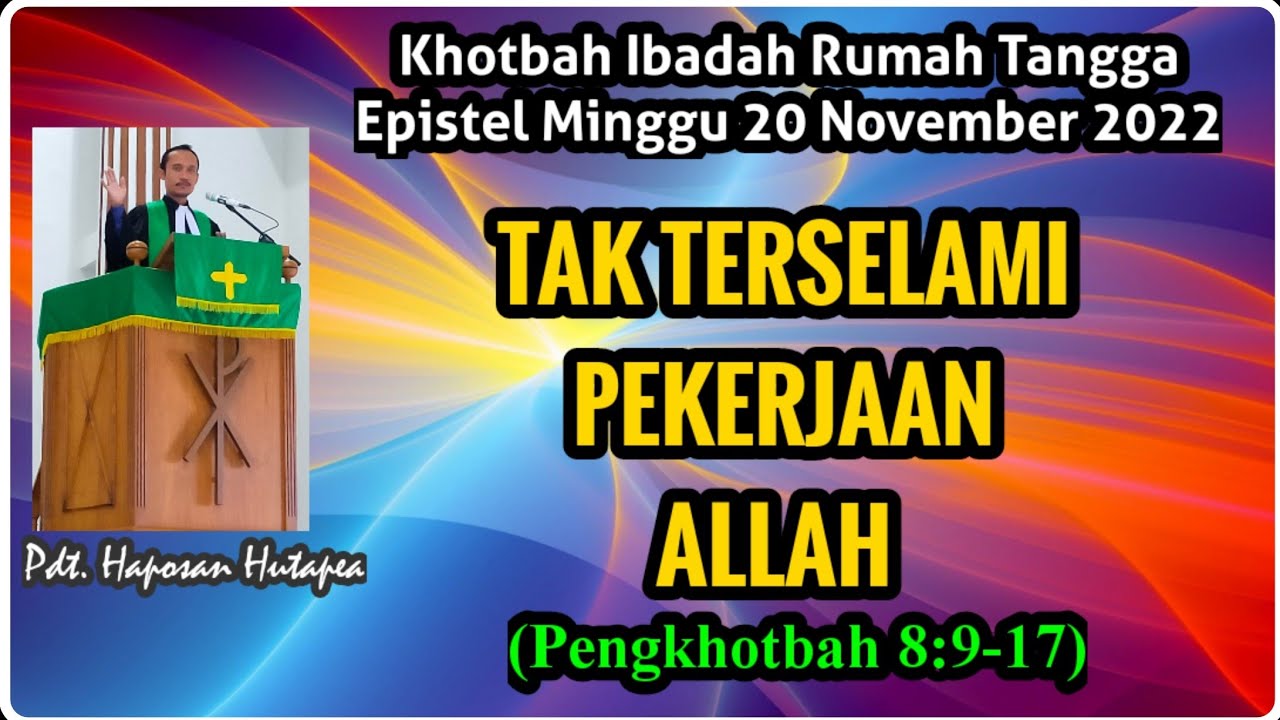 khotbah-epistel-pengkhotbah-8-9-17-tak-terselami-pekerjaan-allah