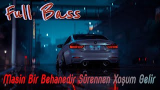 masin bir behanedir surennen xosum gelir (Tiktok Trend)full bass Resimi