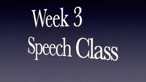 Week 3 Speech Class