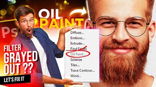 Let's Fix Oil Paint Filter Grayed Out & Inactive in Photoshop | Working 💯