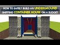 How to Build an Off-Grid Underground Shipping Container House Safely and Cheaply 2018 | SHELTERMODE