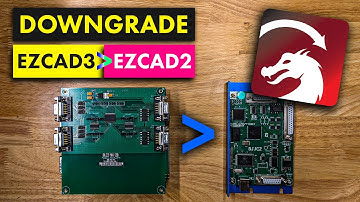 Downgrade your Ezcad 3 Board to Ezcad 2 for LIGHTBURN!