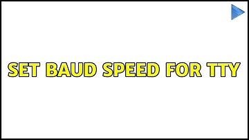 Unix & Linux: set baud speed for tty (2 Solutions!!)