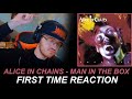 Alice In Chains - Man In The Box (First Time Reaction)