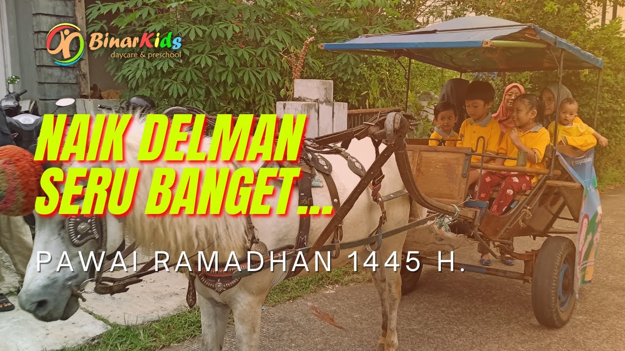 NAIK DELMAN PAWAI RAMADHAN 1445 - BinarKids Daycare & Preschool