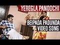 Yeregla panodchi  tulu movie  beipada padunda  song