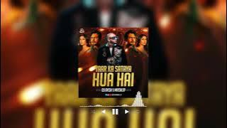 Yaar Ka Sataya Hua Hai - Mashup By DJ AKSH J | B Praak | Nawazuddin Siddiqui | Jaani