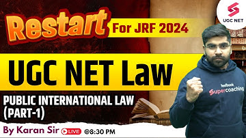 UGC NET 2024 Law | UGC NET Law Revision Public International Law (Part-1) | Karan Arora Sir