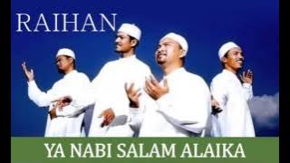 Raihan - Ya Nabi Salam Alaika