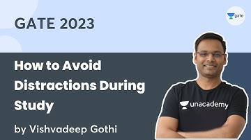How to Avoid Distractions During Study | Vishvadeep Gothi | Unacademy Computer Science
