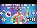 MOMENTOS SUBLIMES DEL FÚTBOL CENTROAMERICANO | CAPÍTULO 1