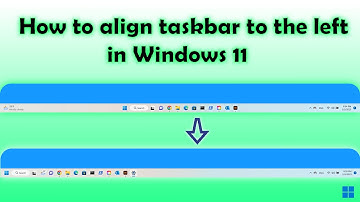 How to Align Your Taskbar to the Left in Windows 11 (Restore Windows 10 Style)