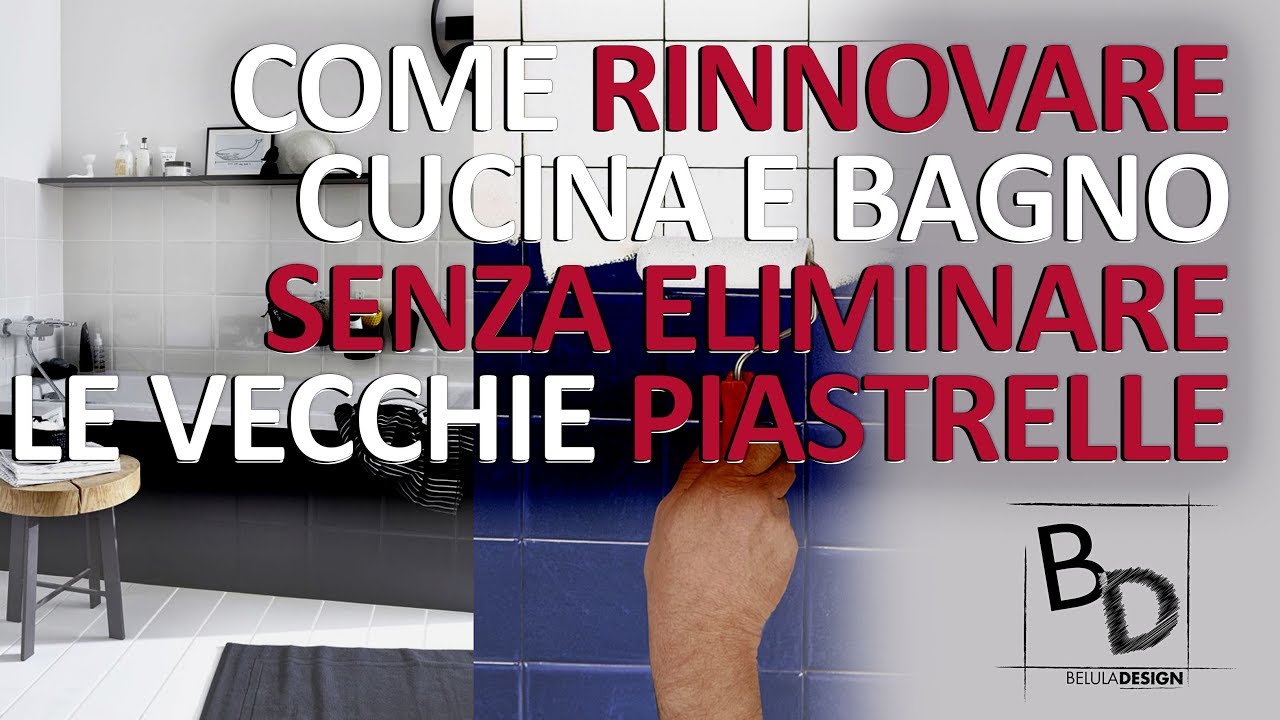 Come RINNOVARE cucina E BAGNO senza eliminare LE VECCHIE piastrelle