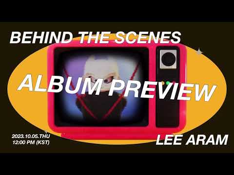 [Album Preview] 이아람 (Lee Aram) 3rd EP Album "Behind the Scenes"🎥🎬🎞️