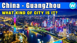 Guangzhou, China | China’s super-rich city | The starting point of China’s Maritime Silk Road