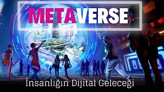 Metaverse - İnsanlığın Dijital Geleceği