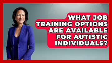 What Job Training Options Are Available For Autistic Individuals? - Answers About Autism