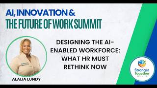 Celebrity Alalia Lundy: Designing the AI-Enabled Workforce: What HR Must Rethink Now Wealth